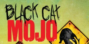 REVIEW: Black Cat Mojo